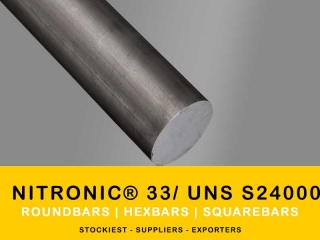 Nitronic33 Roundbars | Manufacturer,Stockiest and Supplier